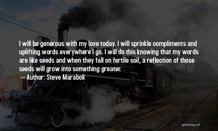 Do Something Today Quotes By Steve Maraboli