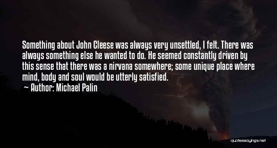 Do Something Unique Quotes By Michael Palin