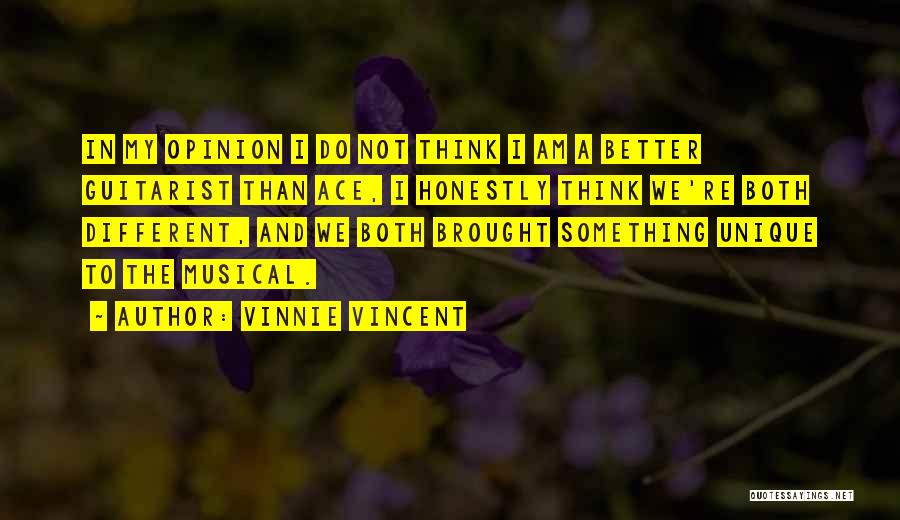 Do Something Unique Quotes By Vinnie Vincent