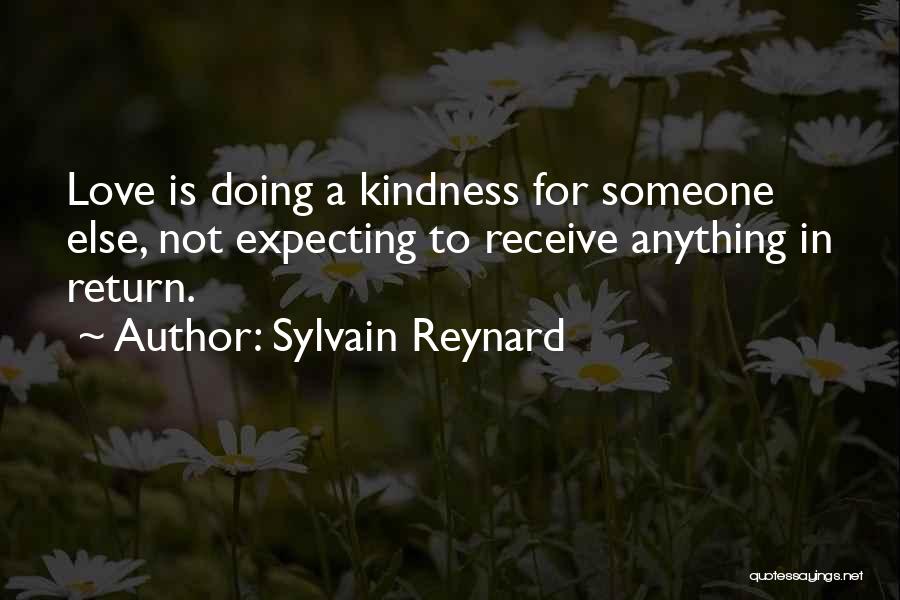 Do Something Without Expecting Anything Return Quotes By Sylvain Reynard
