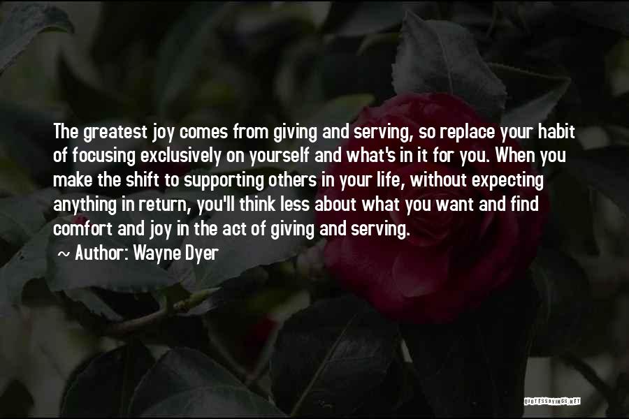 Do Something Without Expecting Anything Return Quotes By Wayne Dyer