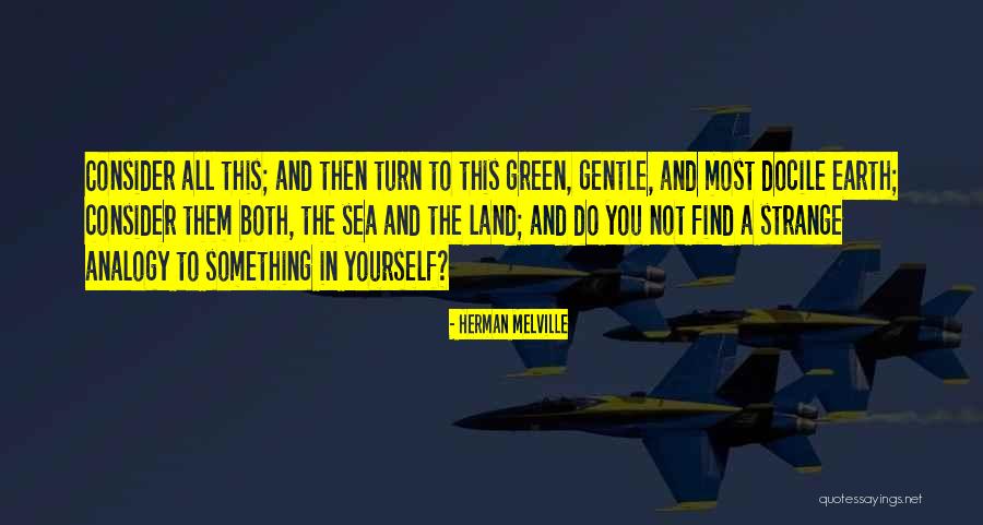 Do Something Yourself Quotes By Herman Melville Do Something Yourself Quotes By Herman Melville