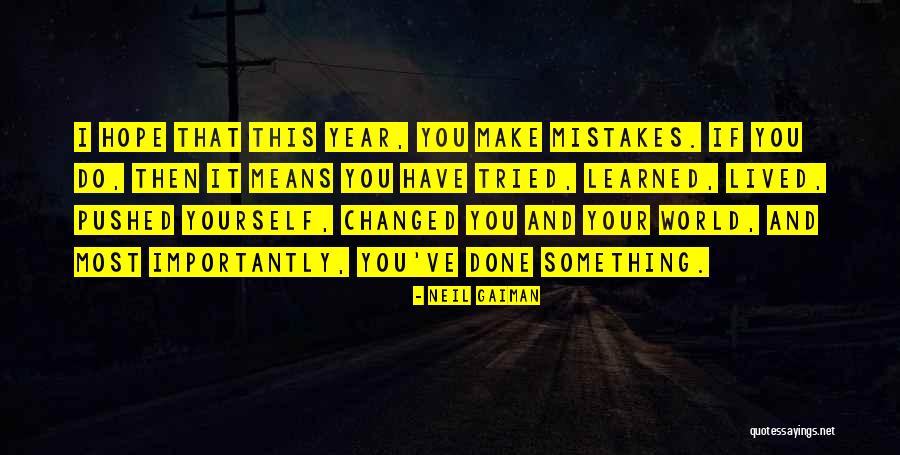Do Something Yourself Quotes By Neil Gaiman Do Something Yourself Quotes By Neil Gaiman