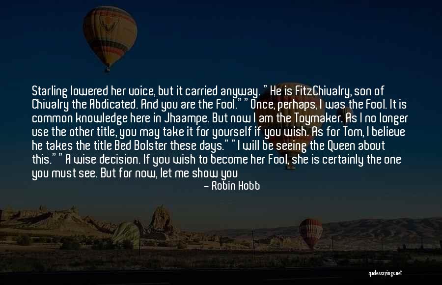 Do Something Yourself Quotes By Robin Hobb Do Something Yourself Quotes By Robin Hobb