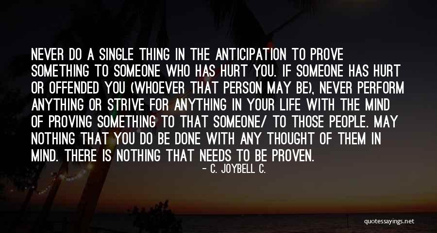 Do Something You've Never Done Quotes By C. JoyBell C.