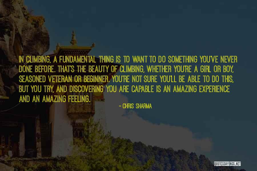 Do Something You've Never Done Quotes By Chris Sharma