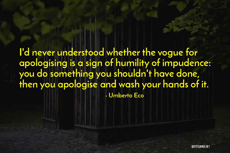 Do Something You've Never Done Quotes By Umberto Eco