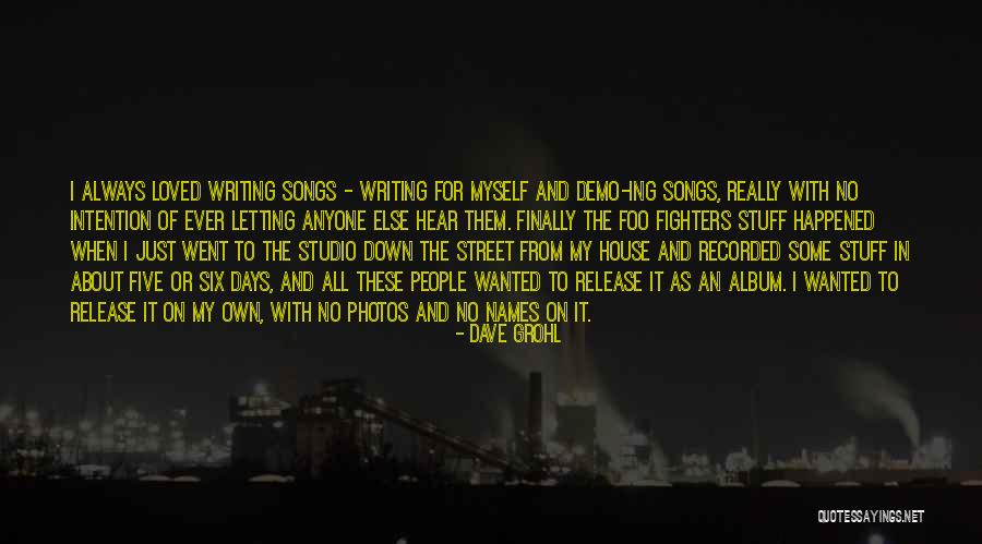 Do Song Names Get Quotes By Dave Grohl Do Song Names Get Quotes By Dave Grohl