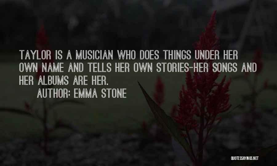 Do Song Names Get Quotes By Emma Stone