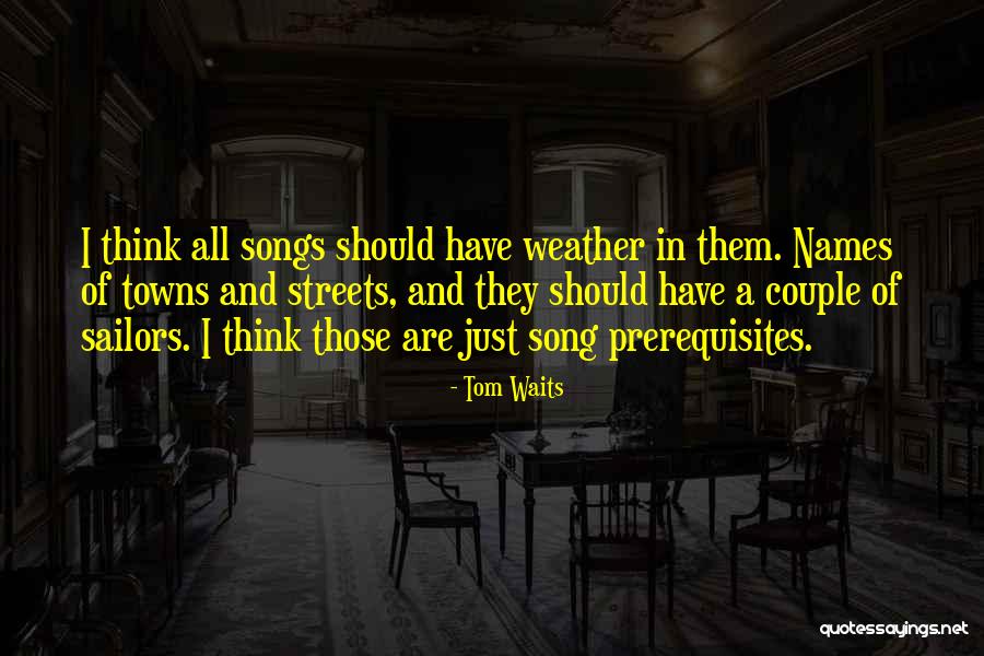 Do Song Names Get Quotes By Tom Waits Do Song Names Get Quotes By Tom Waits