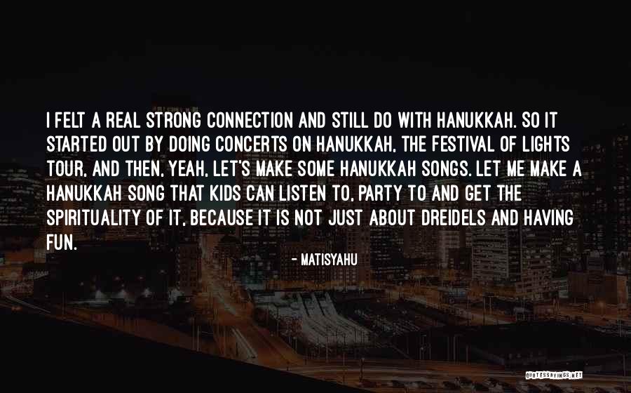 Do Songs Get Quotes By Matisyahu Do Songs Get Quotes By Matisyahu