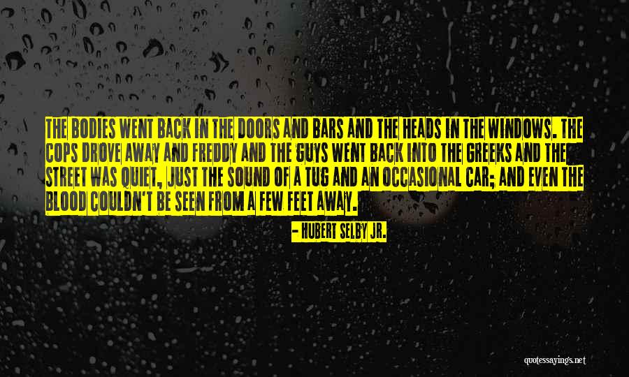 Do Sound Bars Quotes By Hubert Selby Jr.