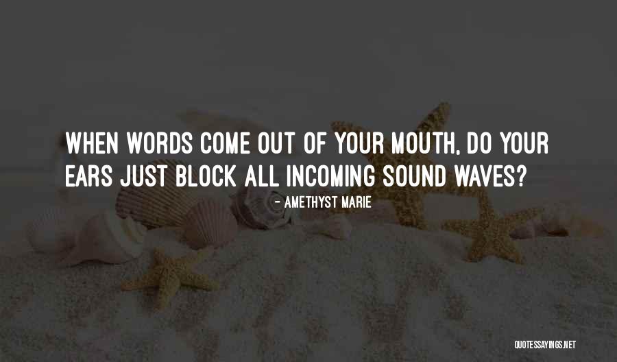 Do Sound Quotes By Amethyst Marie Do Sound Quotes By Amethyst Marie