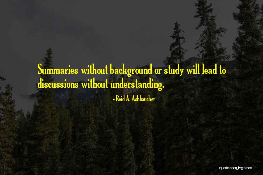 Do Summaries Have Quotes By Reid A. Ashbaucher Do Summaries Have Quotes By Reid A. Ashbaucher