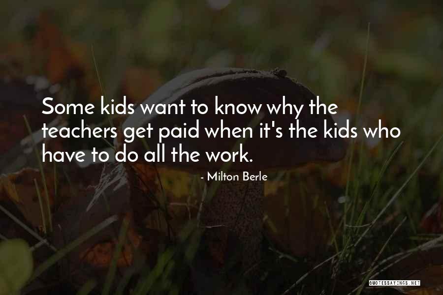 Do Teaching Quotes By Milton Berle Do Teaching Quotes By Milton Berle