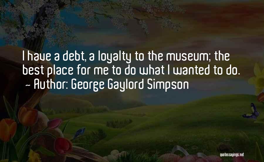 Do The Best Quotes By George Gaylord Simpson