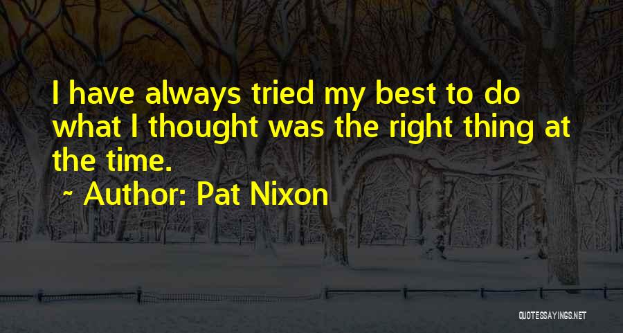 Do The Best Quotes By Pat Nixon