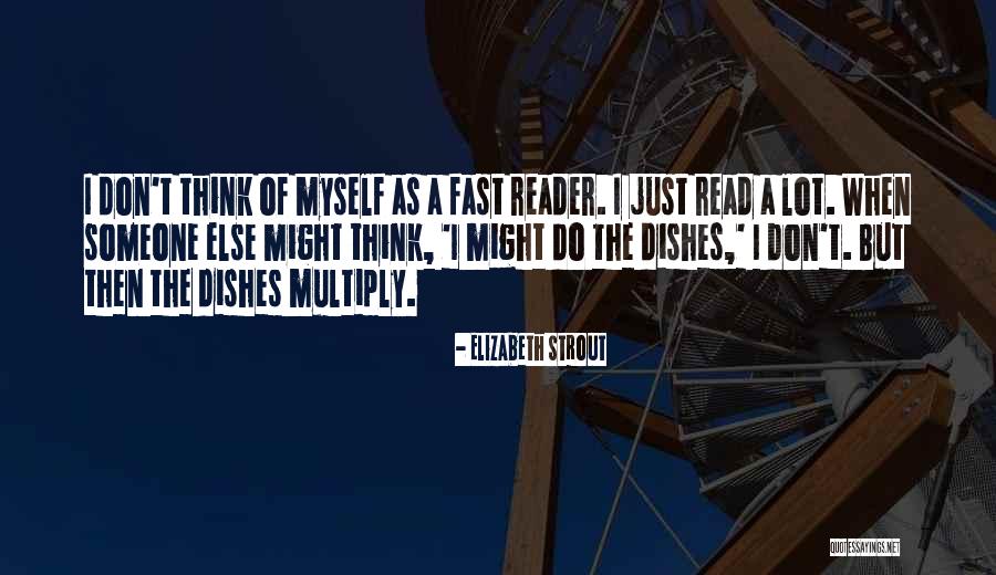 Do The Dishes Quotes By Elizabeth Strout Do The Dishes Quotes By Elizabeth Strout