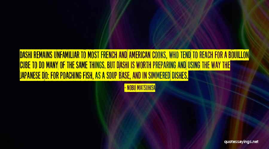 Do The Dishes Quotes By Nobu Matsuhisa Do The Dishes Quotes By Nobu Matsuhisa