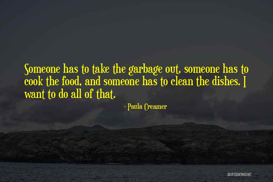 Do The Dishes Quotes By Paula Creamer Do The Dishes Quotes By Paula Creamer