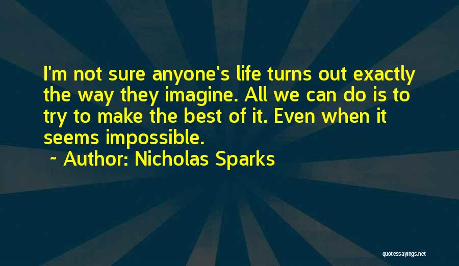 Do The Impossible Quotes By Nicholas Sparks