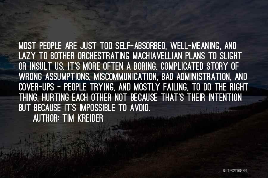 Do The Impossible Quotes By Tim Kreider