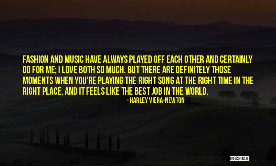 Do The Job You Love Quotes By Harley Viera-Newton Do The Job You Love Quotes By Harley Viera-Newton