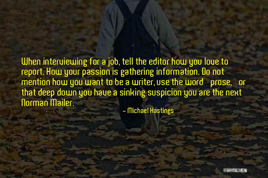 Do The Job You Love Quotes By Michael Hastings Do The Job You Love Quotes By Michael Hastings
