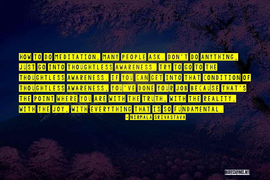 Do The Job You Love Quotes By Nirmala Srivastava Do The Job You Love Quotes By Nirmala Srivastava