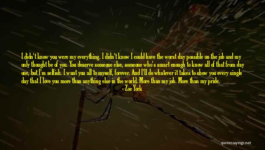 Do The Job You Love Quotes By Zoe York Do The Job You Love Quotes By Zoe York