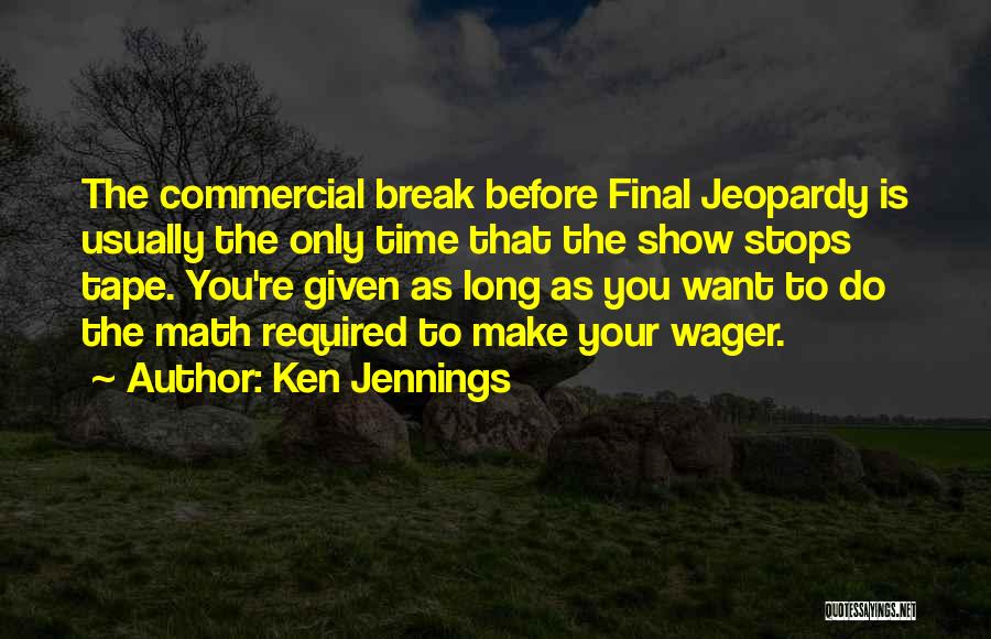 Do The Math Quotes By Ken Jennings