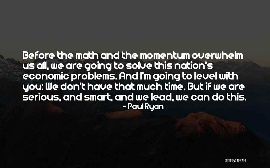 Do The Math Quotes By Paul Ryan