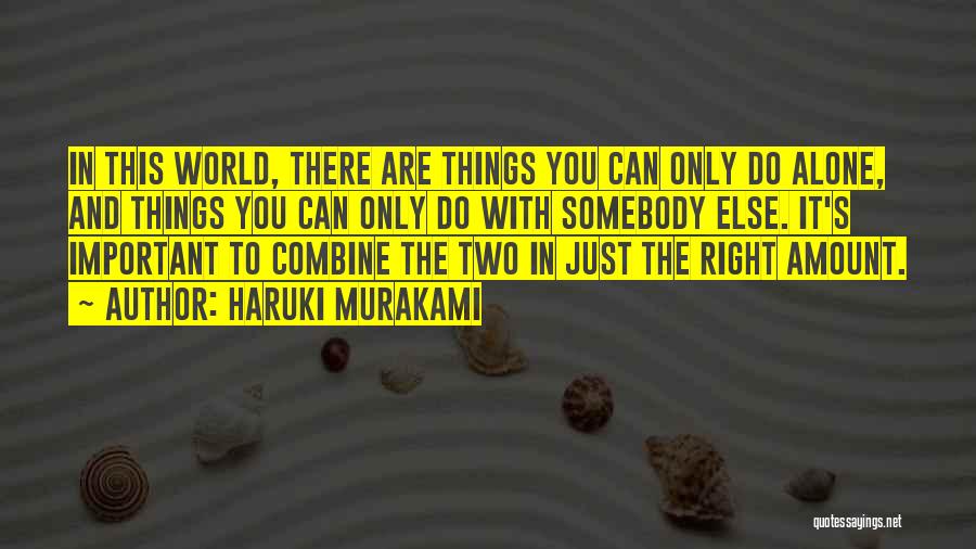 Do The Right Quotes By Haruki Murakami