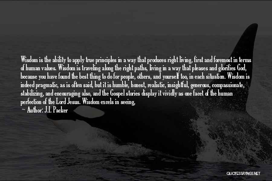 Do The Right Thing Best Quotes By J.I. Packer