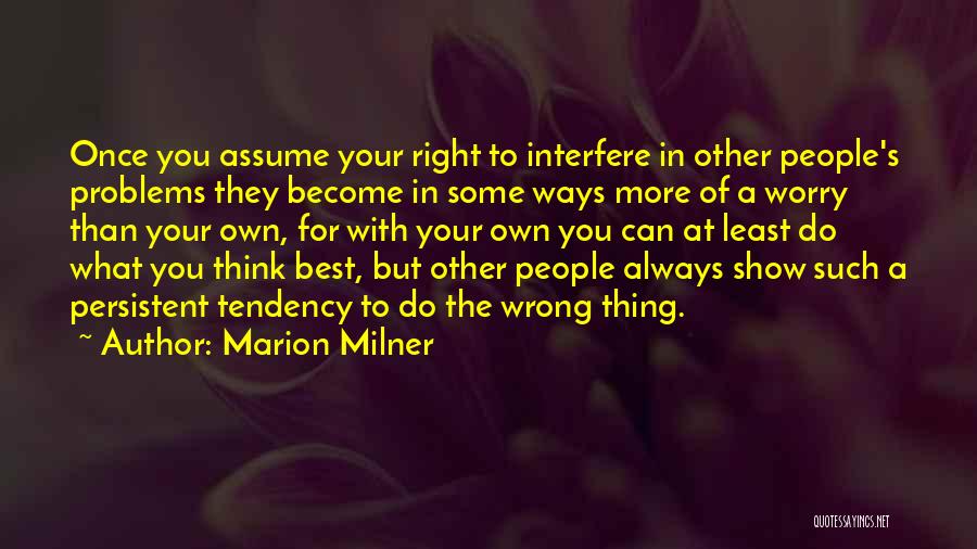 Do The Right Thing Best Quotes By Marion Milner