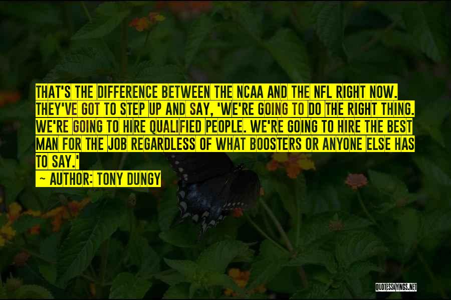 Do The Right Thing Best Quotes By Tony Dungy