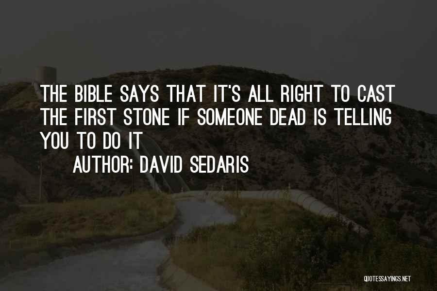 Do The Right Thing Bible Quotes By David Sedaris
