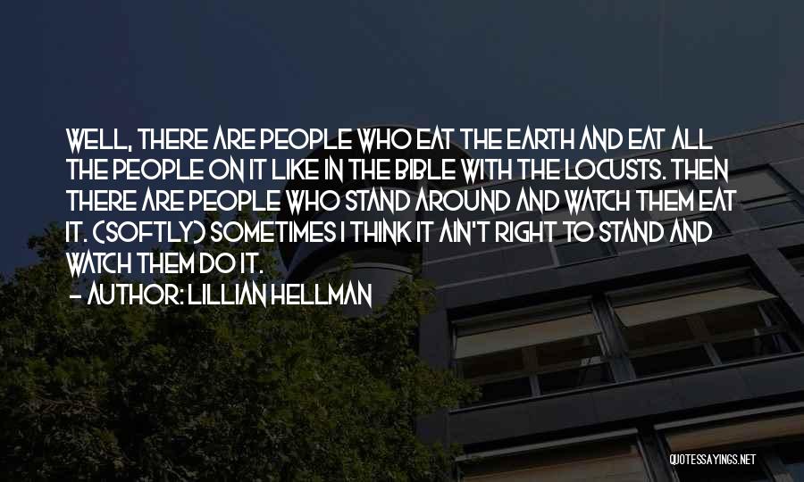 Do The Right Thing Bible Quotes By Lillian Hellman