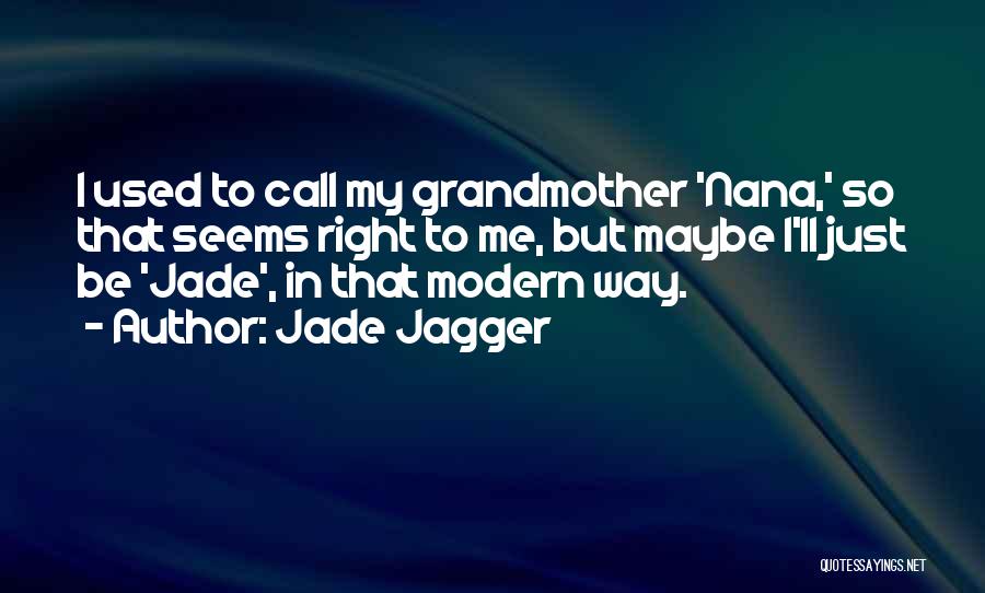 Do The Right Thing Jade Quotes By Jade Jagger