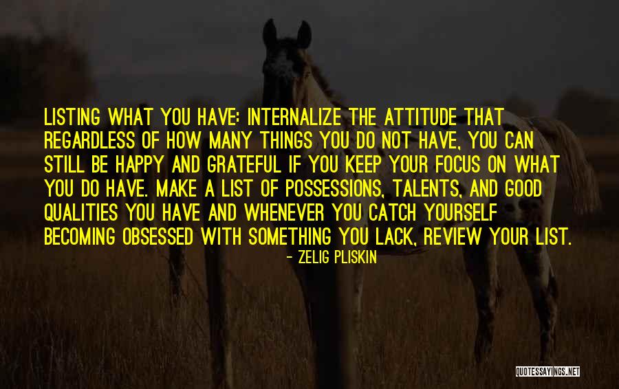 Do The Things That Make You Happy Quotes By Zelig Pliskin Do The Things That Make You Happy Quotes By Zelig Pliskin