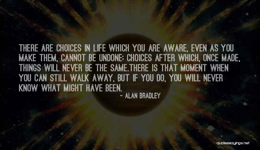 Do The Undone Quotes By Alan Bradley Do The Undone Quotes By Alan Bradley