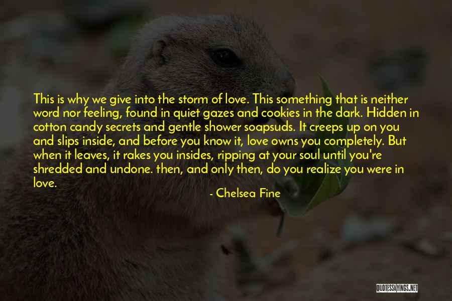 Do The Undone Quotes By Chelsea Fine Do The Undone Quotes By Chelsea Fine