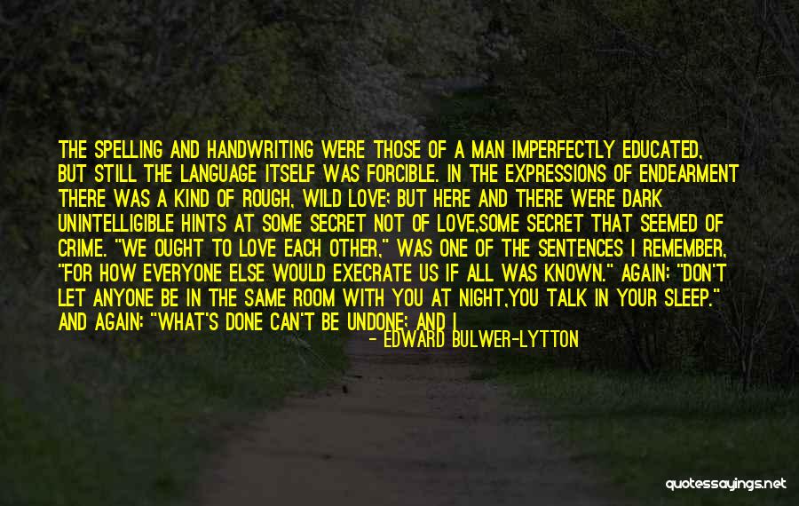 Do The Undone Quotes By Edward Bulwer-Lytton Do The Undone Quotes By Edward Bulwer-Lytton