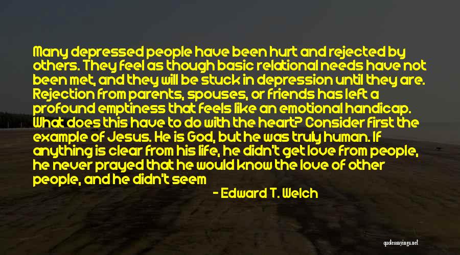 Do The Undone Quotes By Edward T. Welch Do The Undone Quotes By Edward T. Welch
