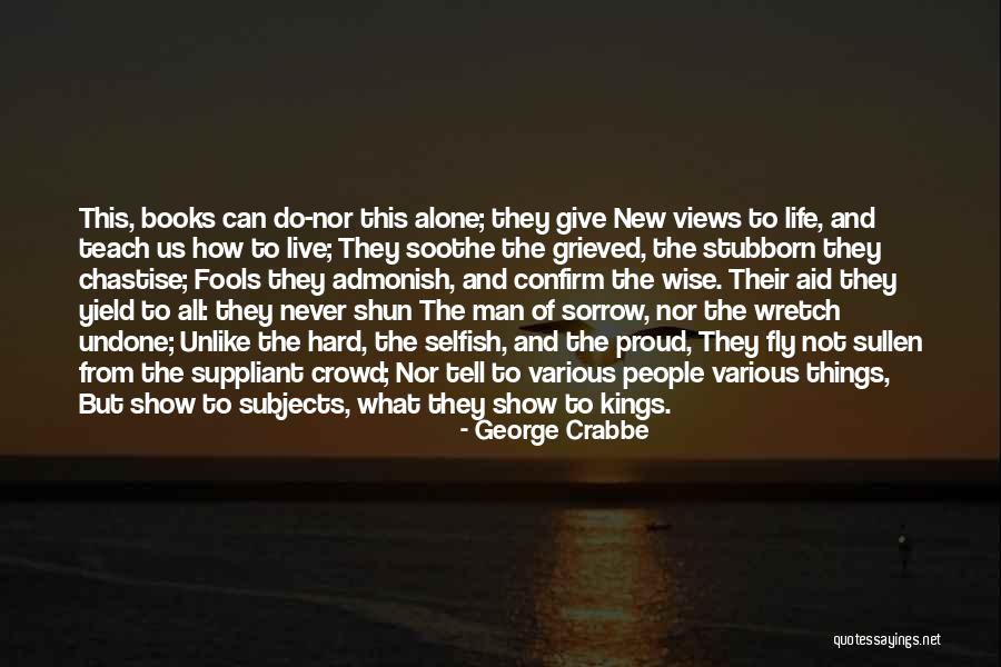 Do The Undone Quotes By George Crabbe Do The Undone Quotes By George Crabbe