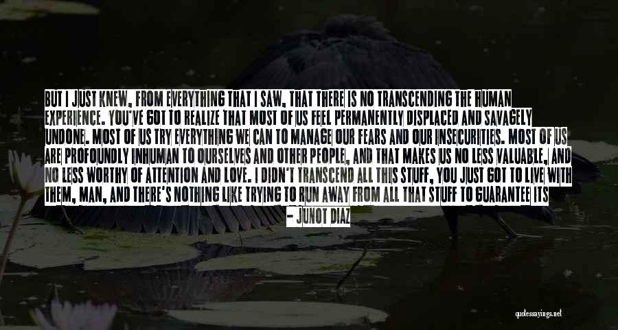 Do The Undone Quotes By Junot Diaz Do The Undone Quotes By Junot Diaz
