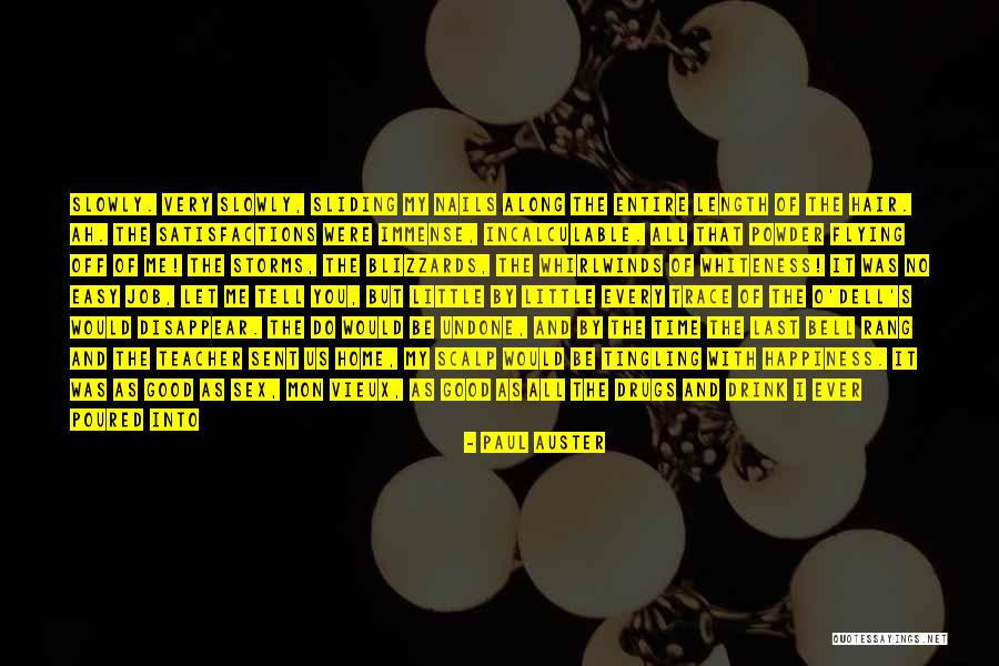 Do The Undone Quotes By Paul Auster Do The Undone Quotes By Paul Auster
