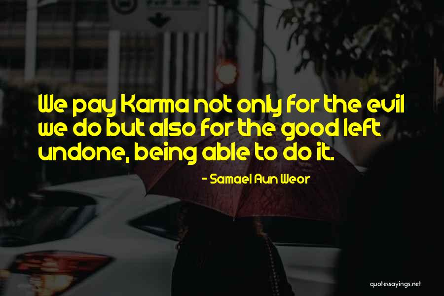 Do The Undone Quotes By Samael Aun Weor Do The Undone Quotes By Samael Aun Weor