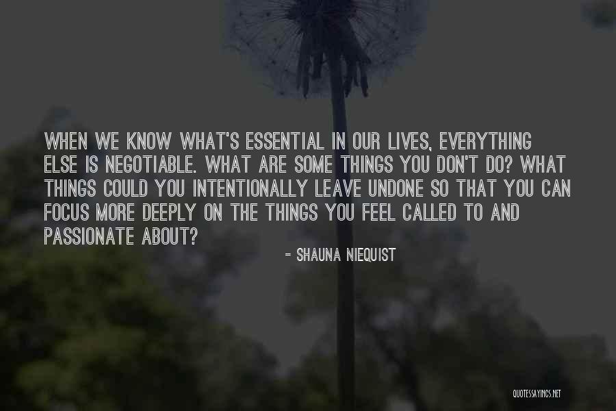 Do The Undone Quotes By Shauna Niequist Do The Undone Quotes By Shauna Niequist