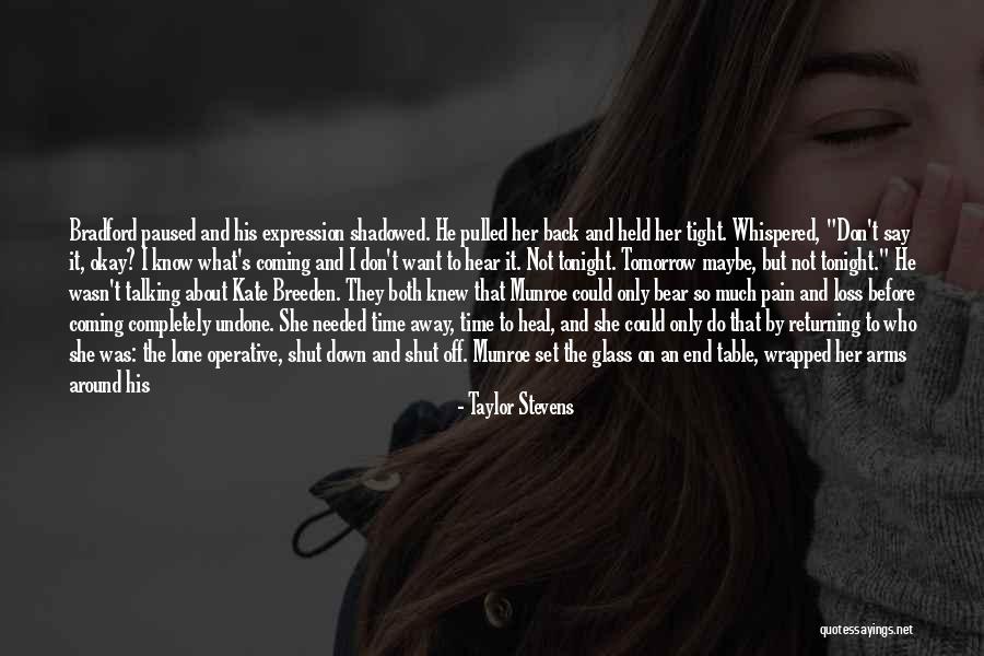 Do The Undone Quotes By Taylor Stevens Do The Undone Quotes By Taylor Stevens